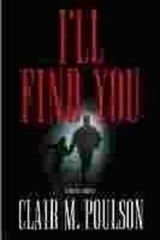 Book cover for "I'll Find You" by Clair M Poulson
