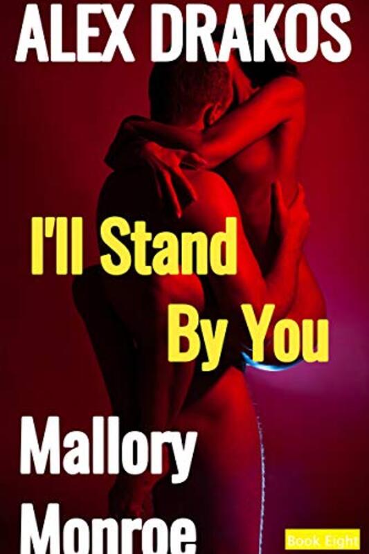 Book cover for "I'll Stand By You" by Mallory Monroe