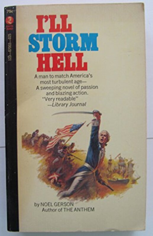 Book cover for "I'll Storm Hell" by Noel Gerson