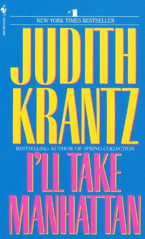 Book cover for "I'll Take Manhattan" by Judith Krantz