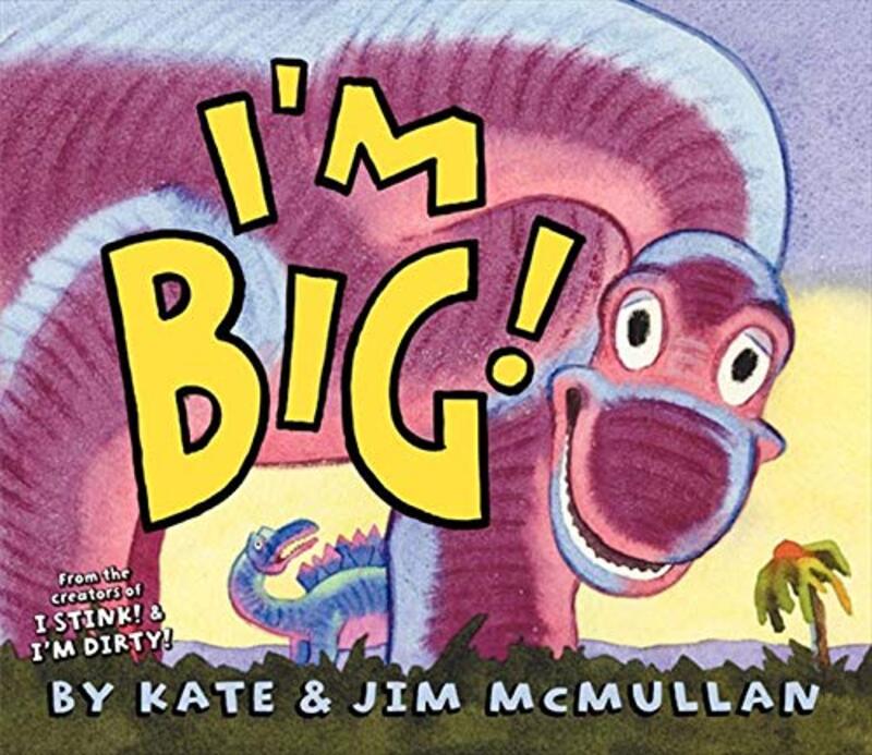 Book cover for "I'm Big!" by Kate McMullan