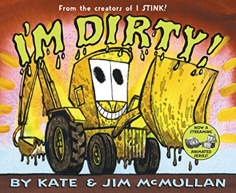 Book cover for "I'm Dirty!" by Kate McMullan