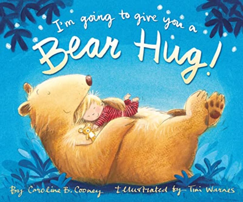 Book cover for "I'm Going to Give You a Bear Hug!" by Caroline B Cooney