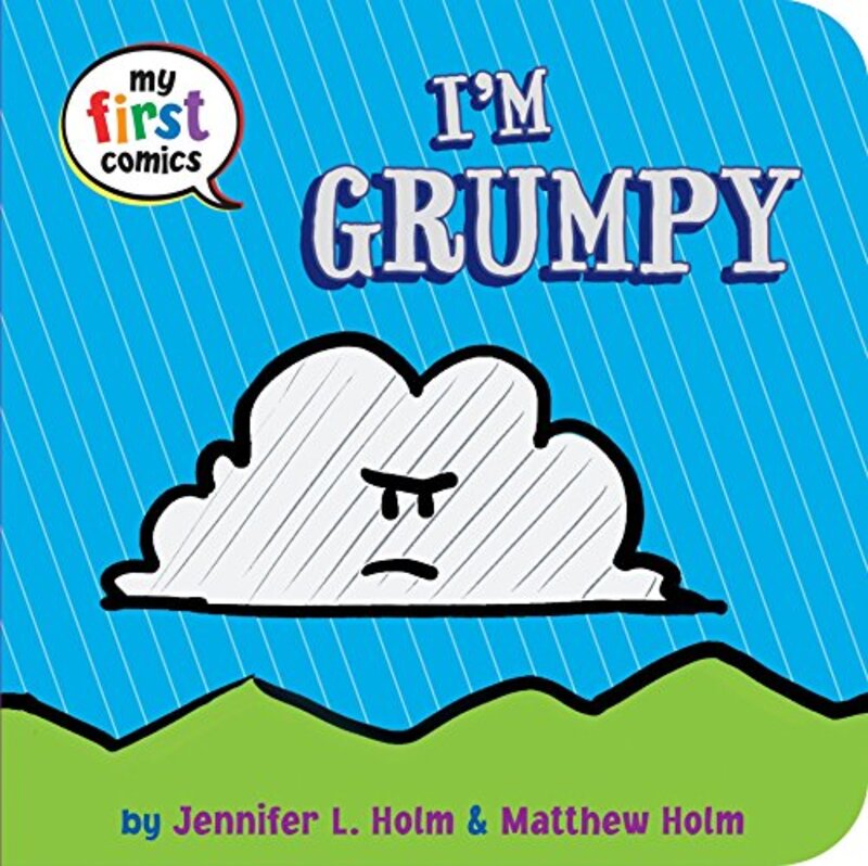 Book cover for "I'm Grumpy" by Jennifer L Holm