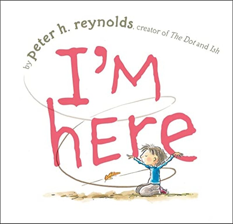 Book cover for "I'm Here" by Peter H Reynolds