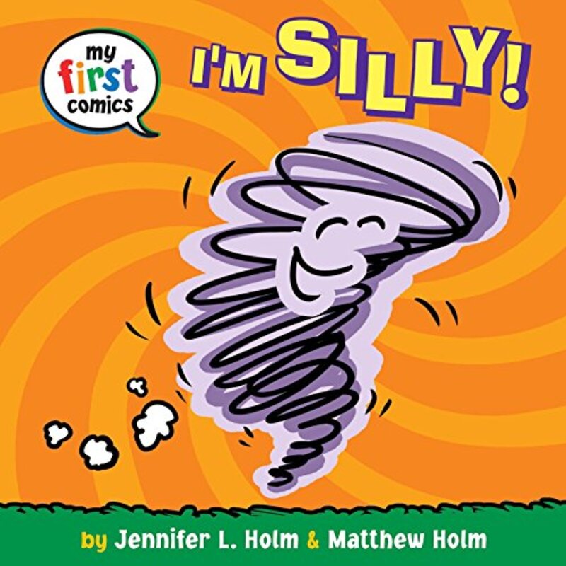Book cover for "I'm Silly!" by Jennifer L Holm