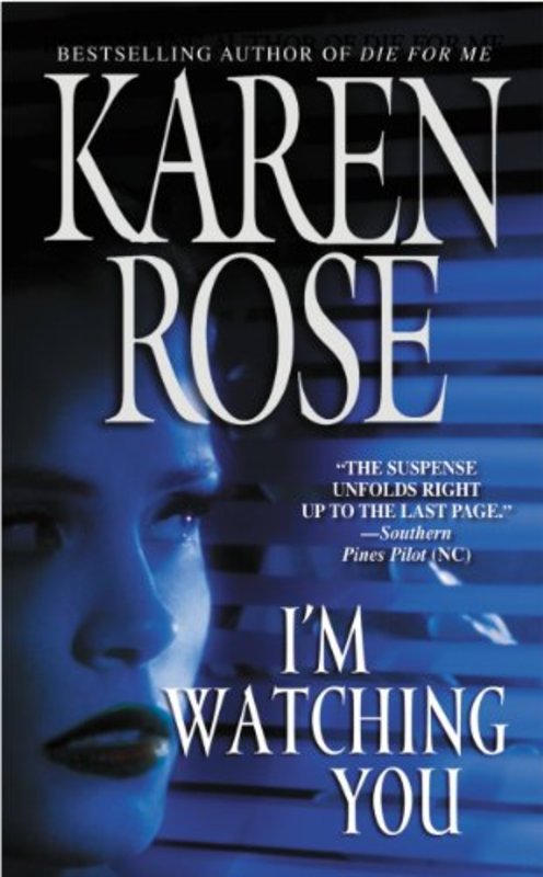 Book cover for "I'm Watching You" by Karen Rose