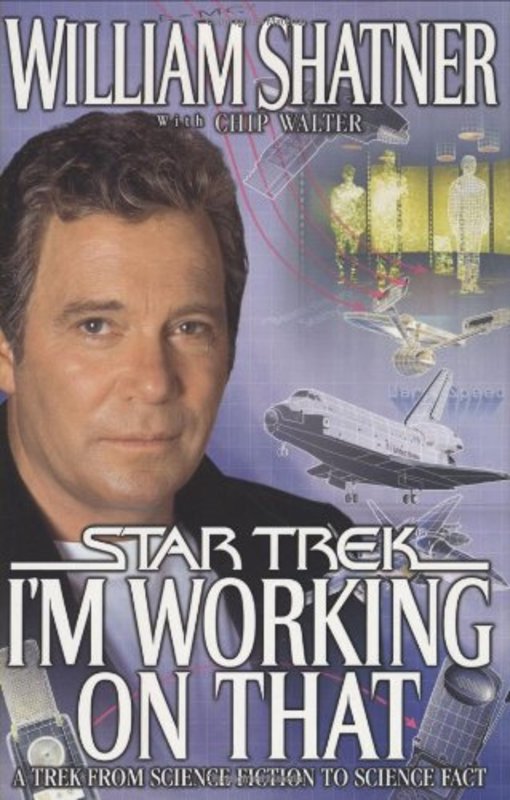 Book cover for "I'm Working on That" by William Shatner