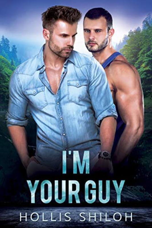Book cover for "I'm Your Guy" by Hollis Shiloh