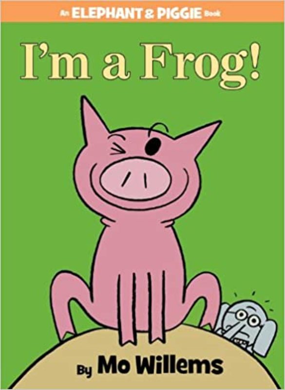 Book cover for "I'm a Frog!" by Mo Willems