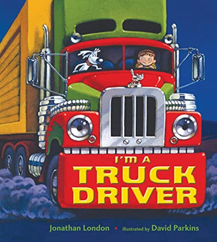Book cover for "I'm a Truck Driver" by Jonathan London