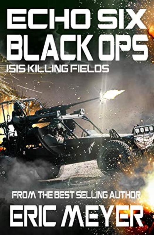 Book cover for "ISIS Killing Fields" by Eric Meyer