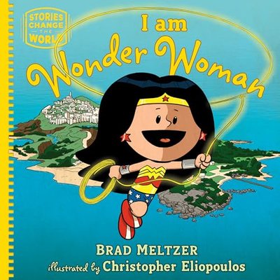 Book cover for "I Am Wonder Woman" by Brad Meltzer