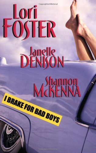 Book cover for "I Brake For Bad Boys" by Shannon McKenna