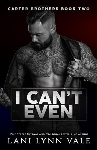 Book cover for "I Can't Even" by Lani Lynn Vale