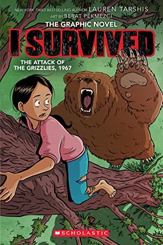 Book cover for "I Survived the Attack of the Grizzlies, 1967" by Lauren Tarshis