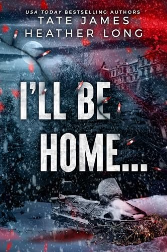 Book cover for "I'll Be Home..." by Tate James