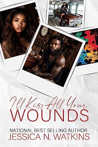 Book cover for "I'll Kiss All Your Wounds" by Jessica N Watkins