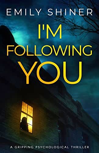 Book cover for "I'm Following You" by Emily Shiner