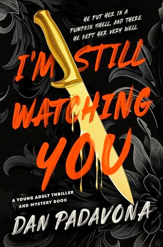 Book cover for "I'm Still Watching You" by Dan Padavona