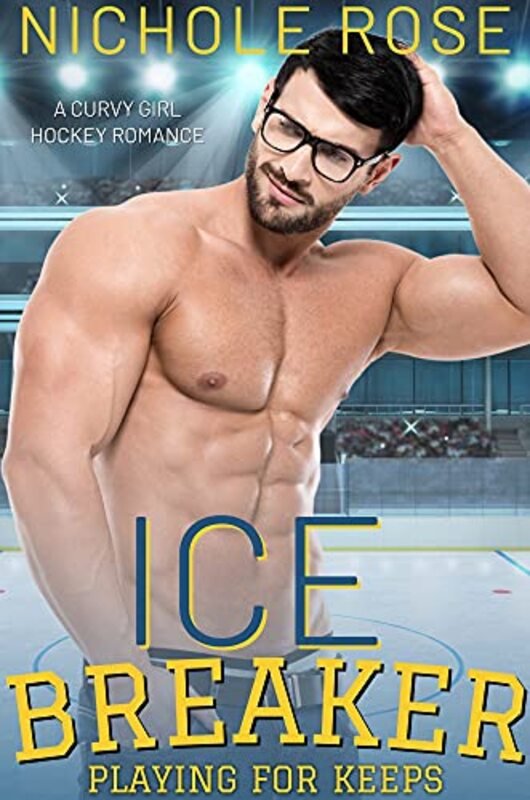 Book cover for "Ice Breaker" by Nichole Rose