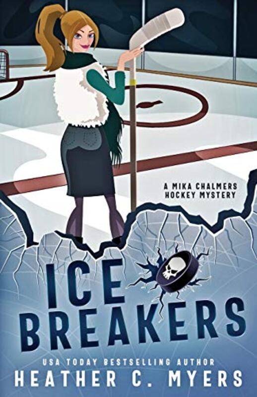 Book cover for "Ice Breakers" by Heather C Myers
