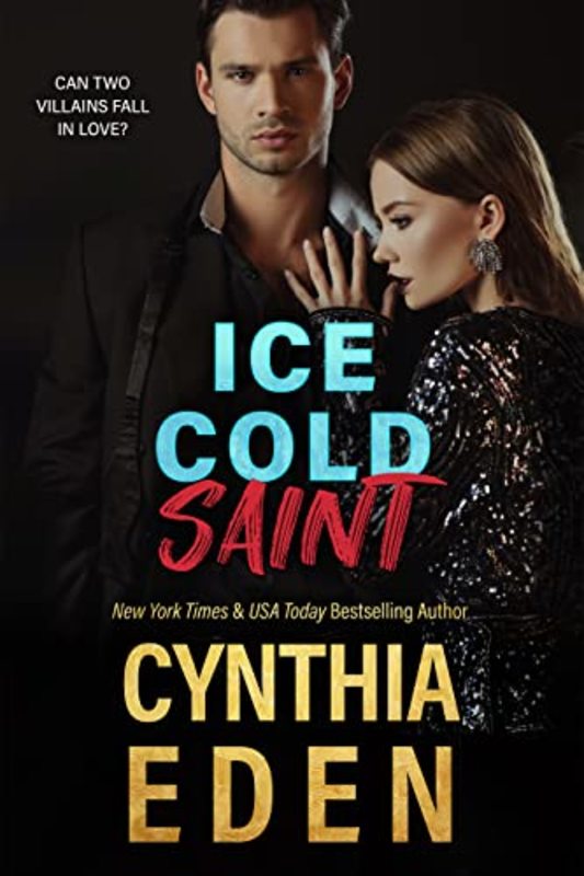 Book cover for "Ice Cold Saint" by Cynthia Eden