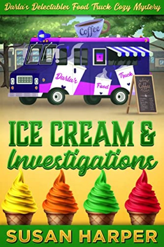 Book cover for "Ice Cream and Investigations" by Susan Harper