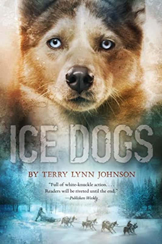 Book cover for "Ice Dogs" by Terry Lynn Johnson
