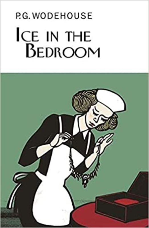 Book cover for "Ice in the Bedroom" by PG Wodehouse