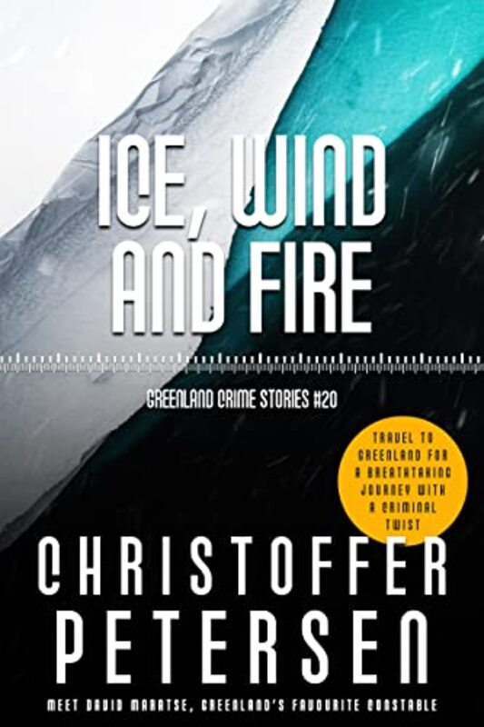 Book cover for "Ice, Wind and Fire" by Christoffer Petersen
