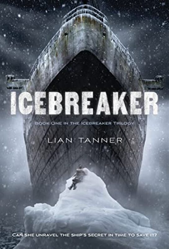 Book cover for "Icebreaker" by Lian Tanner