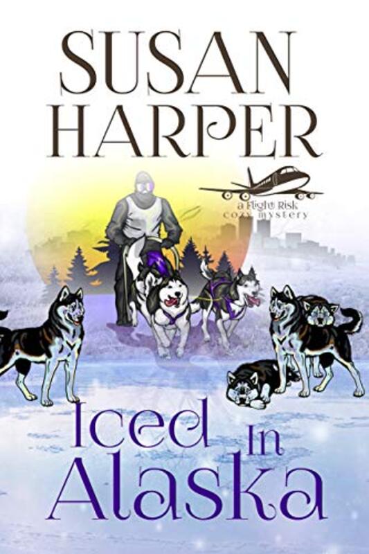Book cover for "Iced in Alaska" by Susan Harper