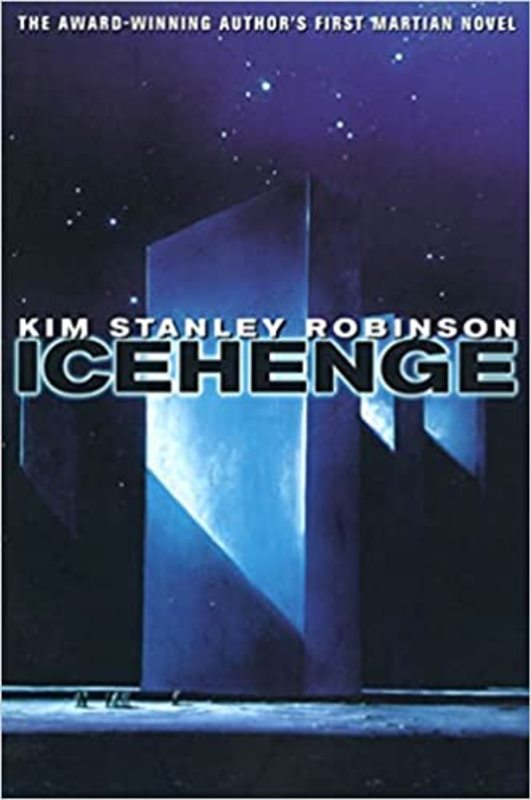 Book cover for "Icehenge" by Kim Stanley Robinson