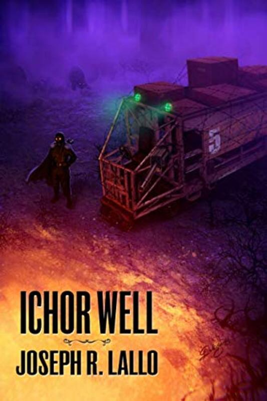 Book cover for "Ichor Well" by Joseph Lallo