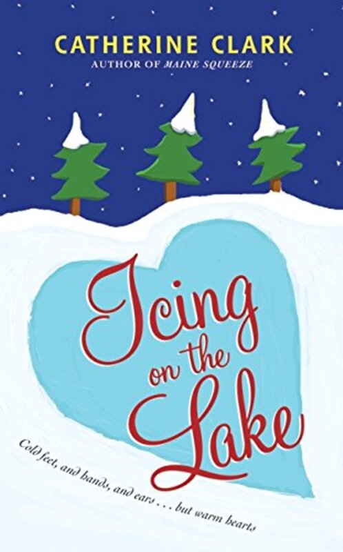 Book cover for "Icing on the Lake" by Catherine Clark