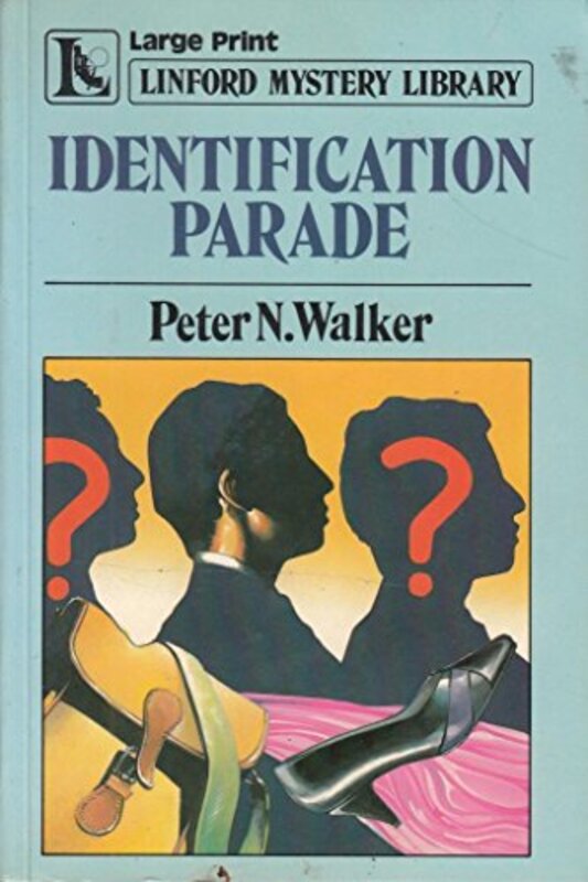 Book cover for "Identification Parade" by Peter N Walker