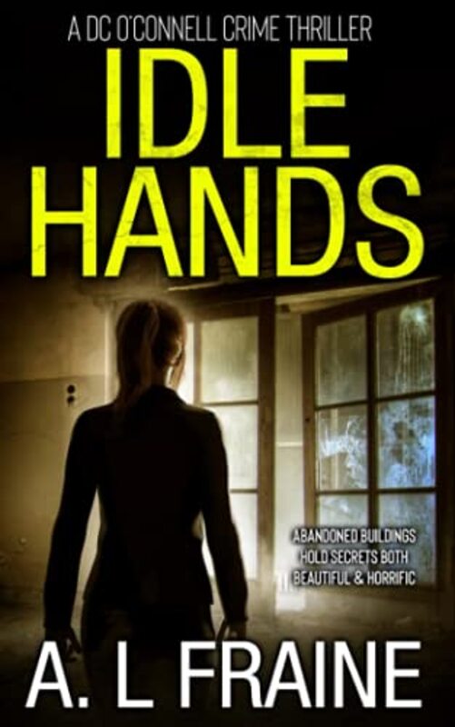 Book cover for "Idle Hands" by AL Fraine