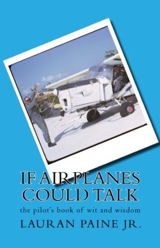 Book cover for "If Airplanes Could Talk" by Lauran Paine