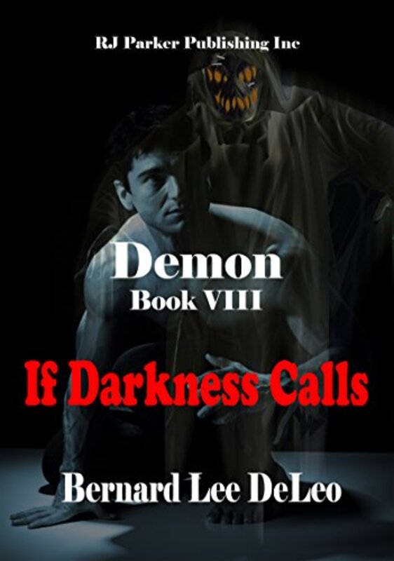Book cover for "If Darkness Calls" by Bernard Lee DeLeo