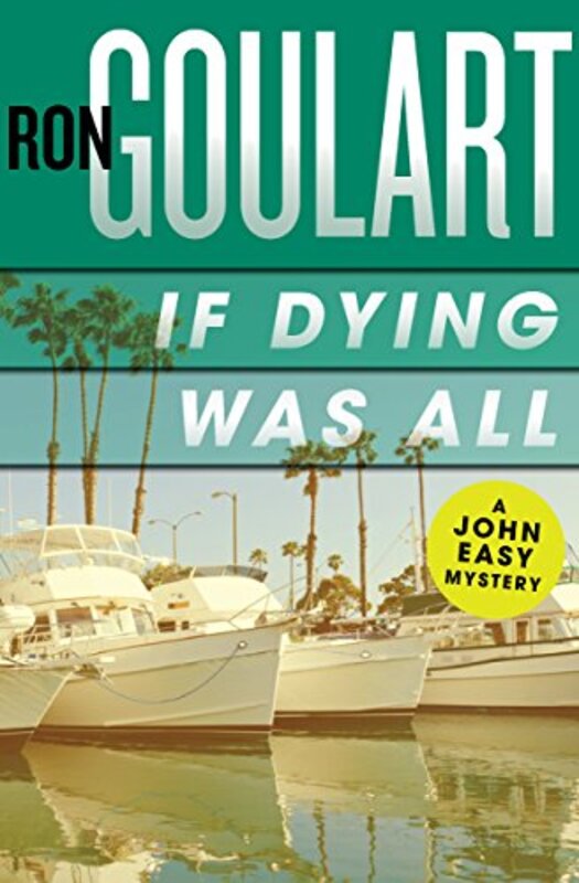 Book cover for "If Dying Was All" by Ron Goulart