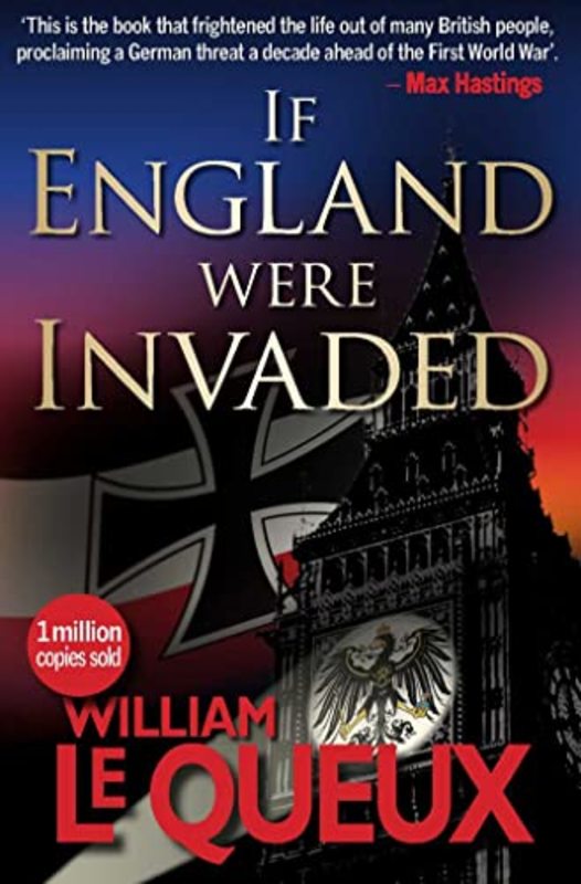 Book cover for "If England Were Invaded" by William Le Queux