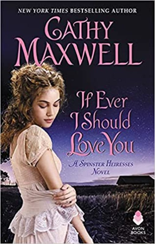 Book cover for "If Ever I Should Love You" by Cathy Maxwell