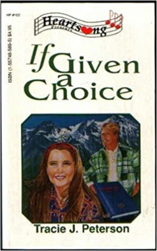 Book cover for "If Given A Choice" by Tracie Peterson