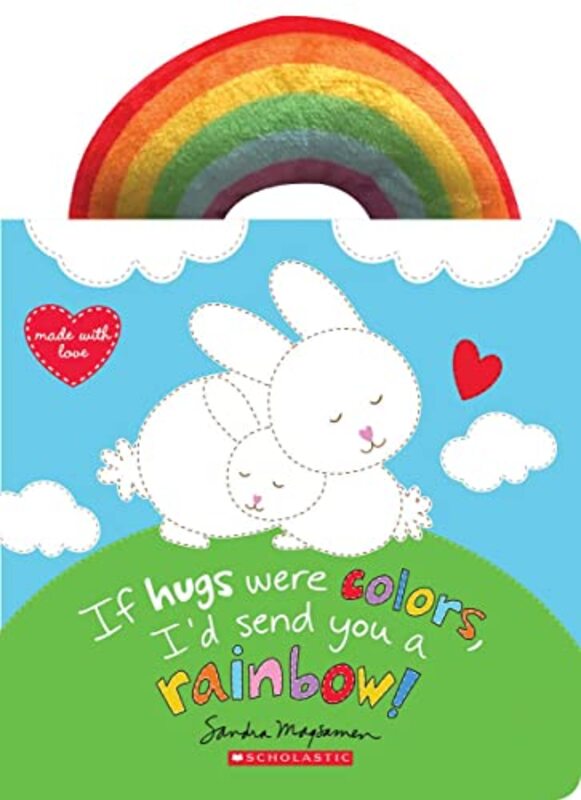 Book cover for "If Hugs Were Colors, I'd Send You a Rainbow!" by Sandra Magsamen