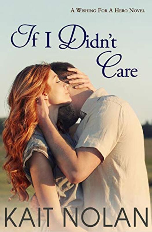 Book cover for "If I Didn't Care" by Kait Nolan