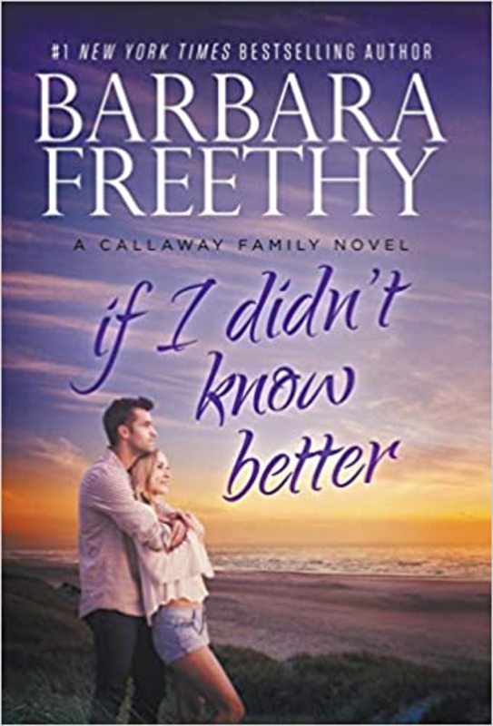 Book cover for "If I Didn't Know Better" by Barbara Freethy