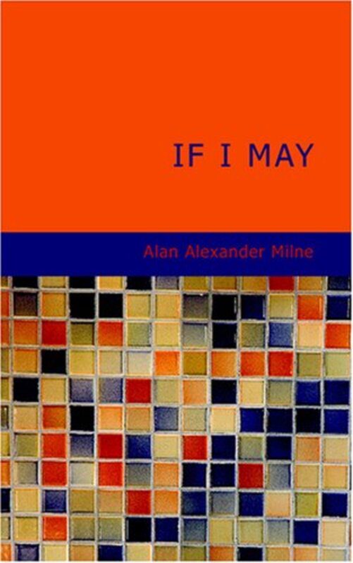Book cover for "If I May" by AA Milne