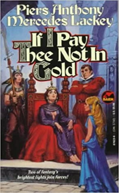 Book cover for "If I Pay Thee Not in Gold" by Piers Anthony
