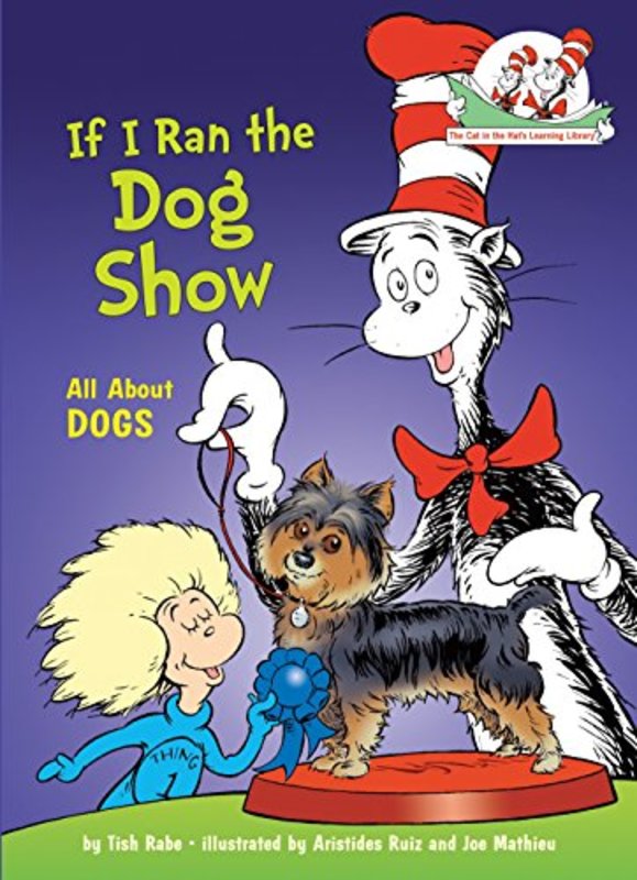 Book cover for "If I Ran the Dog Show" by Tish Rabe
